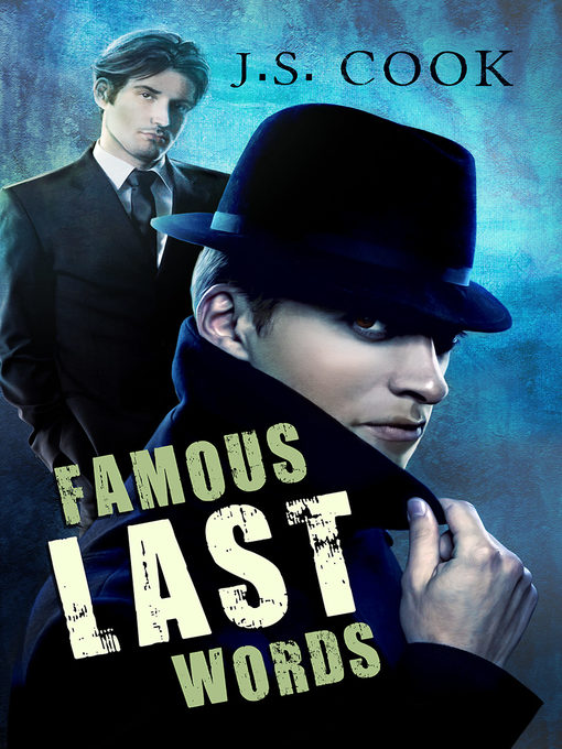 Title details for Famous Last Words by J.S. Cook - Available